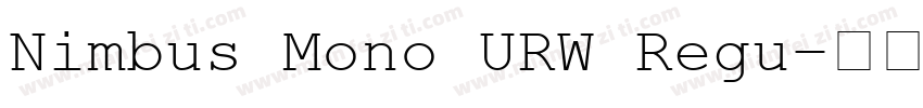 Nimbus Mono URW Regu字体转换